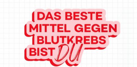 Das beste Mittel gegen Blutkrebs bis DU DKMS08